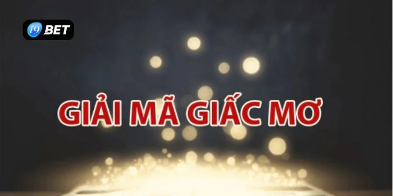 Giải mã số mơ chính xác nhất
