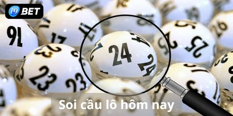 Soi cầu lô hôm nay tổng hợp cách soi cầu lô đẹp trong ngày
