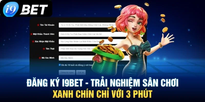 Các bước đăng ký tài khoản chơi tại I9BET được thực hiện hoàn toàn miễn phí.